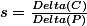 s=\frac{Delta(C)}{Delta(P)}